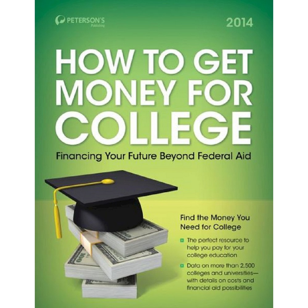 ISBN 9780768937572 product image for Peterson's How to Get Money for College 2014 (Paperback) | upcitemdb.com