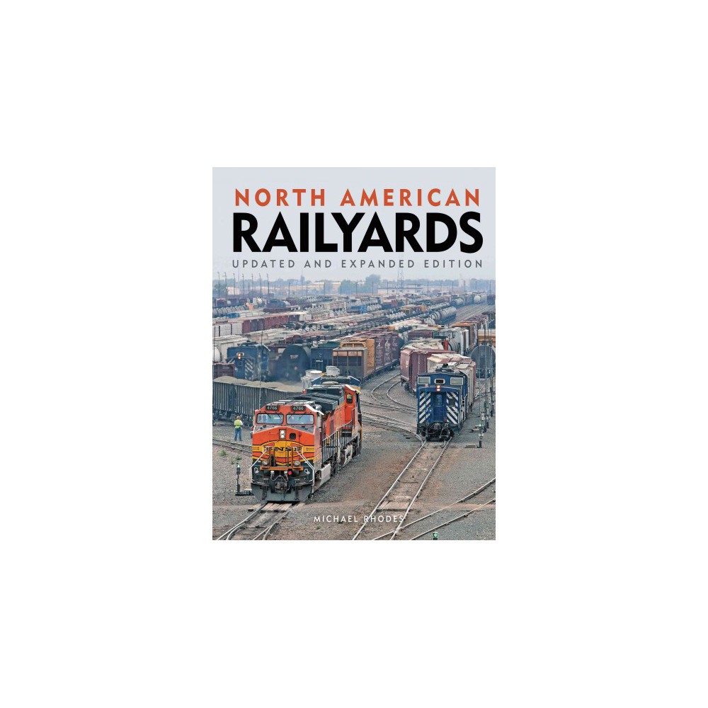 ISBN 9780760346099 product image for North American Railyards (Updated / Expanded) (Hardcover) | upcitemdb.com