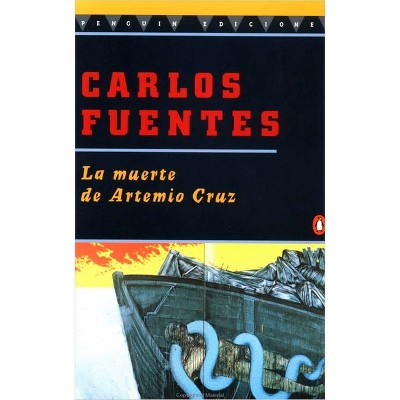 La Muerte De Artemio Cruz By Carlos Fuentes Paperback Target