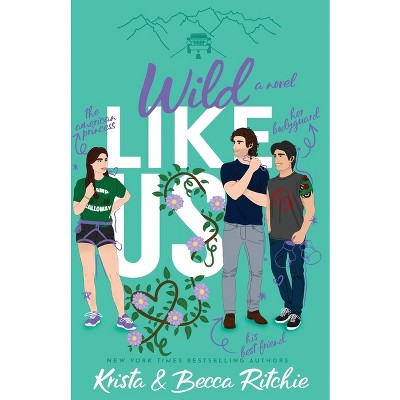 Wild Like Us Special Edition Paperback By Krista Ritchie Becca