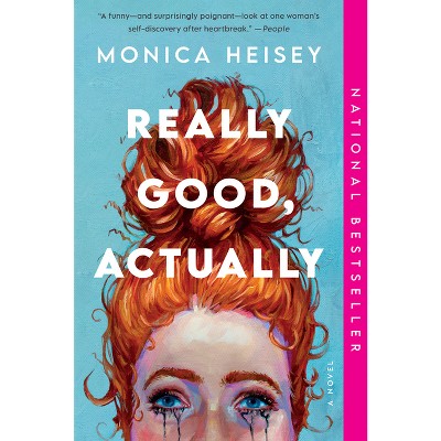 Really Good Actually By Monica Heisey Paperback Target