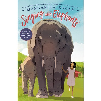 Singing With Elephants By Margarita Engle Paperback Target