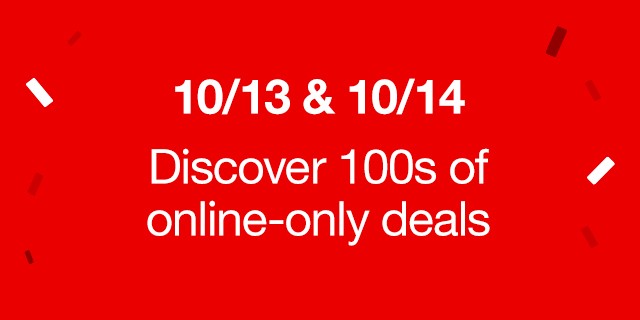 10/13 & 10/14 Discover 100s of online-only deals