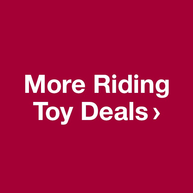 More Riding Toy Deals