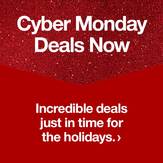 Cyber Monday Deals Now: Incredible deals just in time for the holidays.