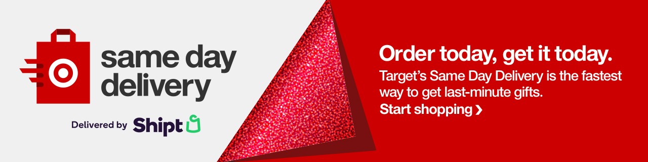 Same Day Delivery. Delivered by Shipt. Order today, get it today. Target's Same Day Delivery is the fastest way to get what you need, today. Start shopping.