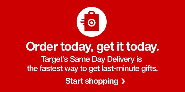 Same Day Delivery. Delivered by Shipt. Order today, get it today. Target's Same Day Delivery is the fastest way to get what you need, today. Start shopping.