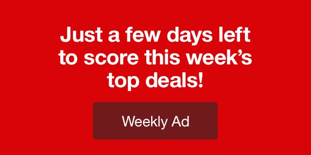 Just a few days left to score this week's top deals! Weekly Ad
