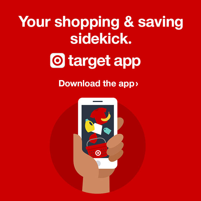 Your shopping & saving sidekick. Target app. Download the app.