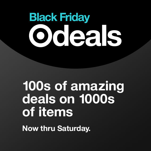 Black Friday Target Deals: 100s of amazing deals on 1000s of item, Now thru Saturday.