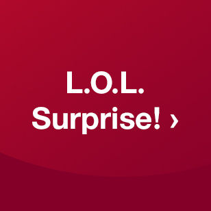 L.O.L. Surprise!