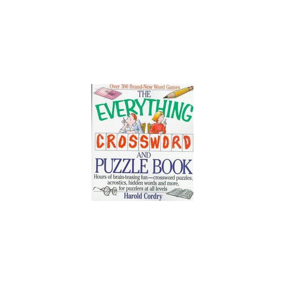 Everything Crossword and Puzzle Book : Hours of Brain-teasing Fun-crossword Puzzles, Acrostics, Hidden