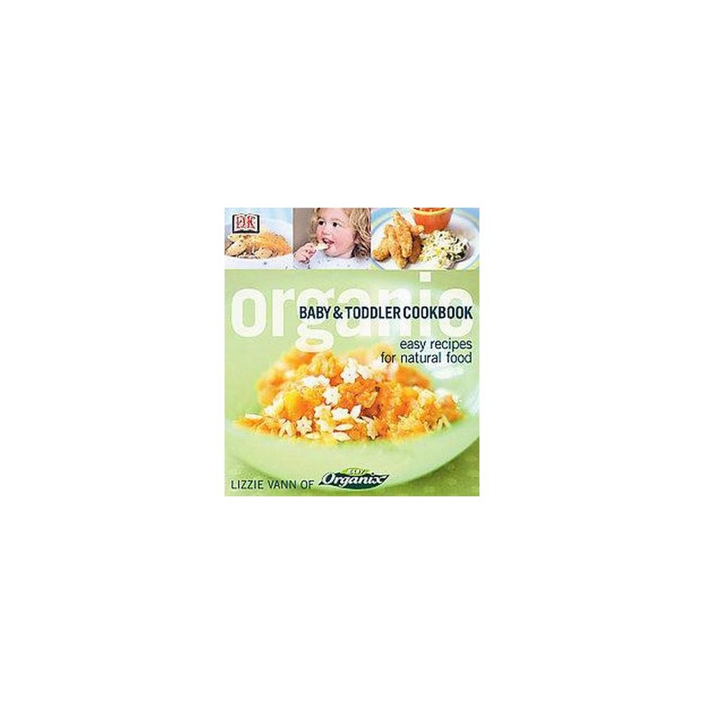 Organic Baby and Toddler Cookbook (Paperback) (Lizzie Vann)