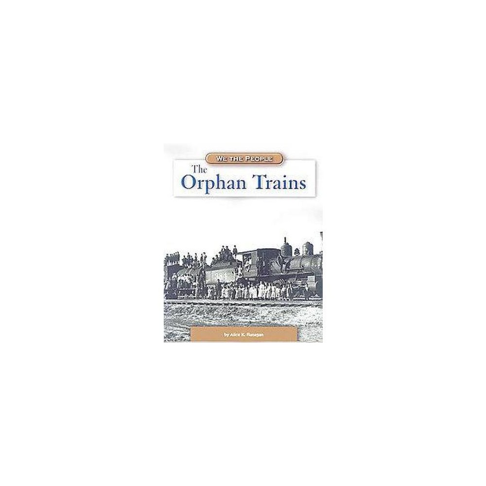 Orphan Trains (Paperback) (Alice K. Flanagan)
