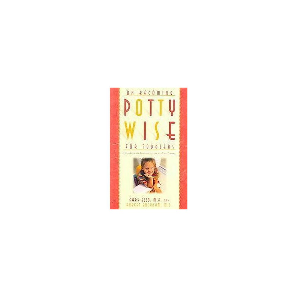 On Becoming Pottywise for Toddlers : A Developmental Readiness Approach to Potty Training (Paperback)