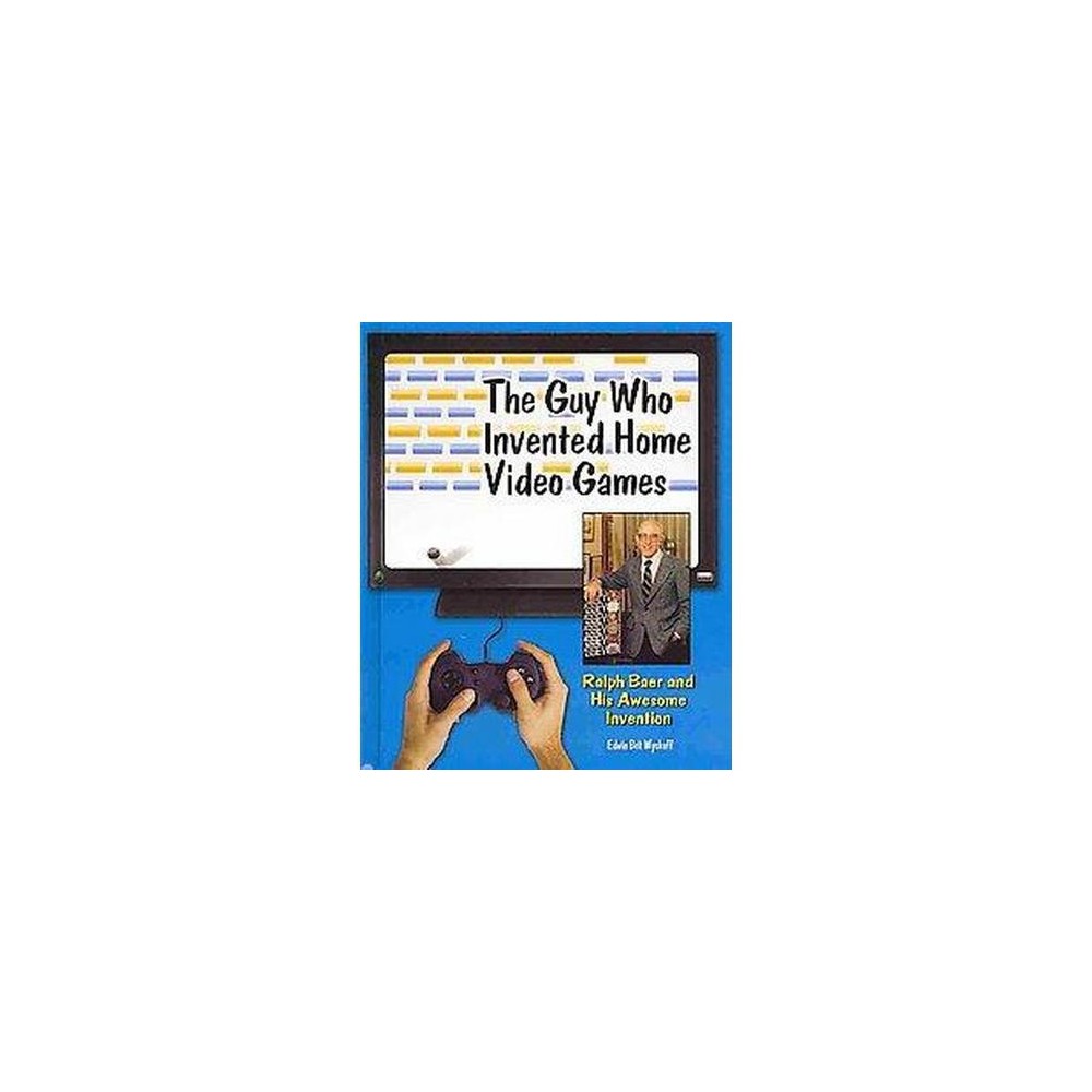 The Guy Who Invented Home Video Games (Hardcover)