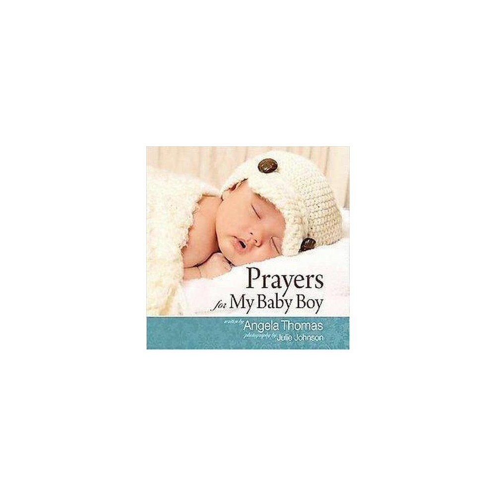 Prayers for My Baby Boy (Gift) (Hardcover) (Angela Thomas)
