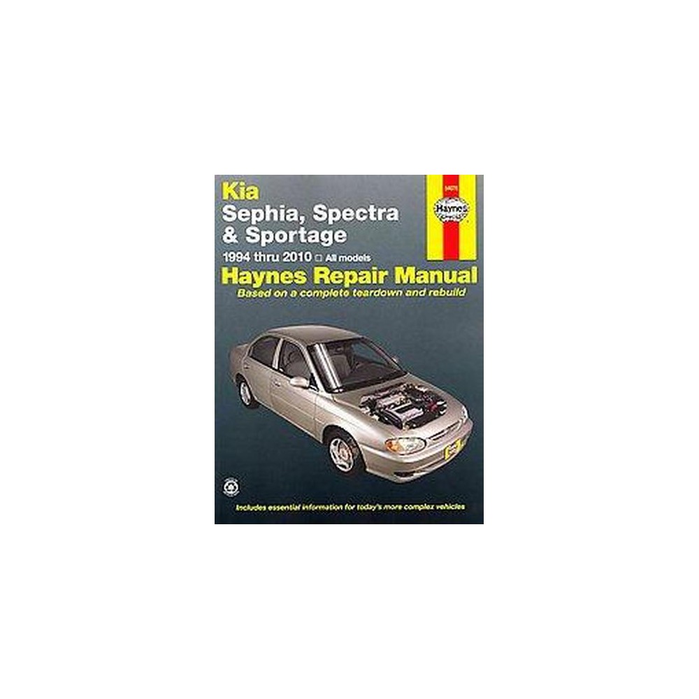 Haynes Kia Sephia, Spectra & Sportage 1994 Thru 2010 Automotive Repair Manual (Paperback) (Joe L.