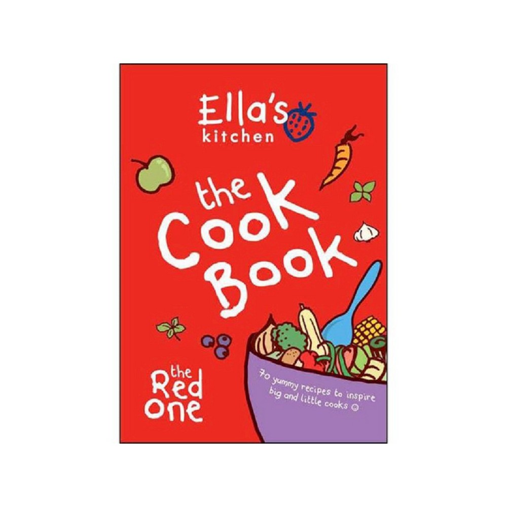 Ellas Kitchen : The Cookbook (Hardcover)