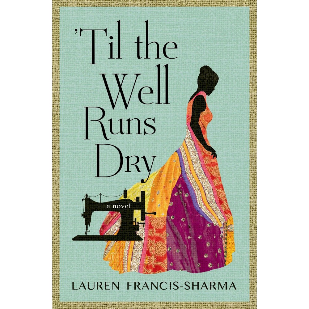 Til the Well Runs Dry (Hardcover) (Lauren Francis-sharma)