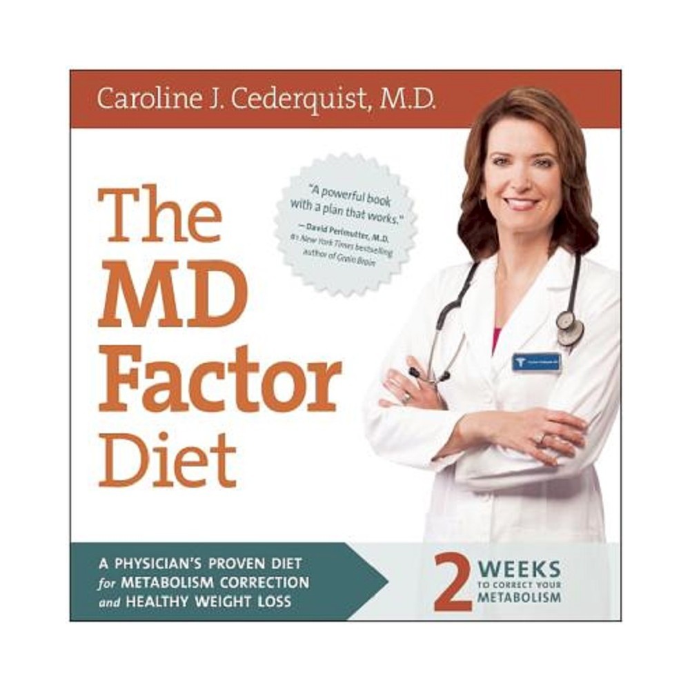 MD Factor Diet : A Physicians Proven Diet for Metabolism Correction and Healthy Weight Loss (Paperback)