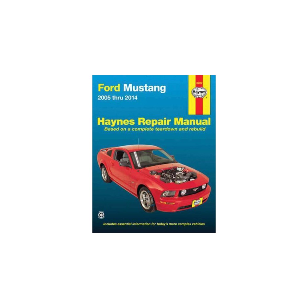 Haynes Ford Mustang 2005 Thru 2014 Automotive Repair Manual (Paperback) (Mike Stubblefield & John Harold