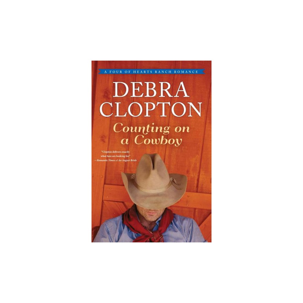 Counting on a Cowboy (Large Print) (Hardcover) (Debra Clopton)