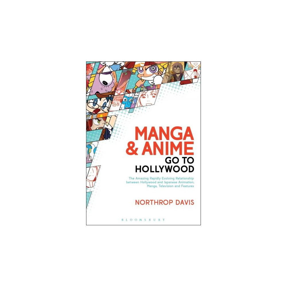 Manga and Anime Go to Hollywood (Hardcover) (Northrop Davis)