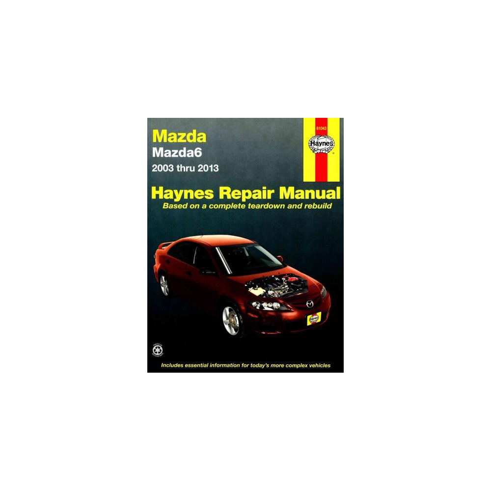 Haynes Mazda6 2003 Thru 2013 Automotive Repair Manual (Paperback) (Jeff Killingsworth & John Harold