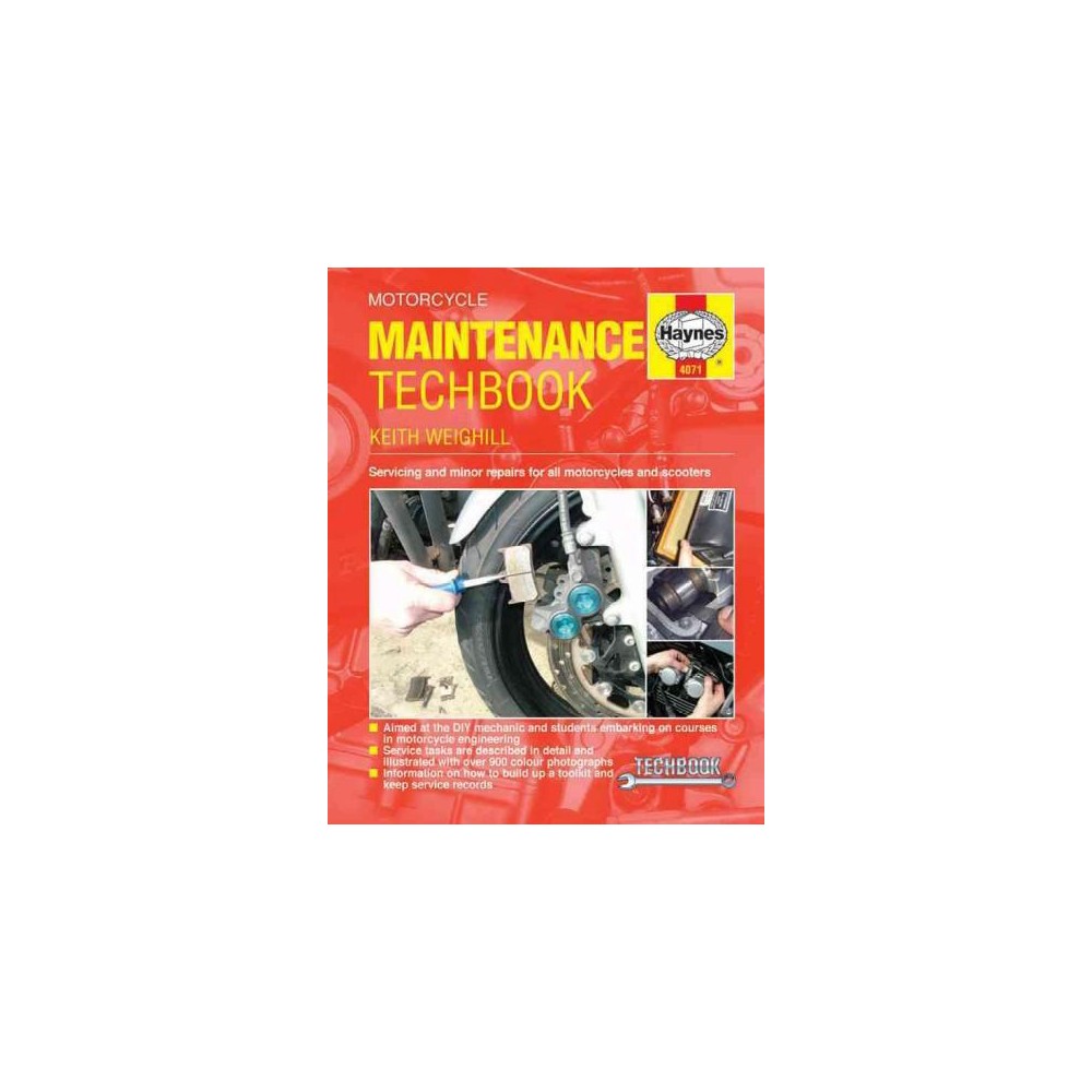 Haynes Motorcycle Maintenance Techbook : Servicing and Minor Repairs for All Motorcycles and Scooters