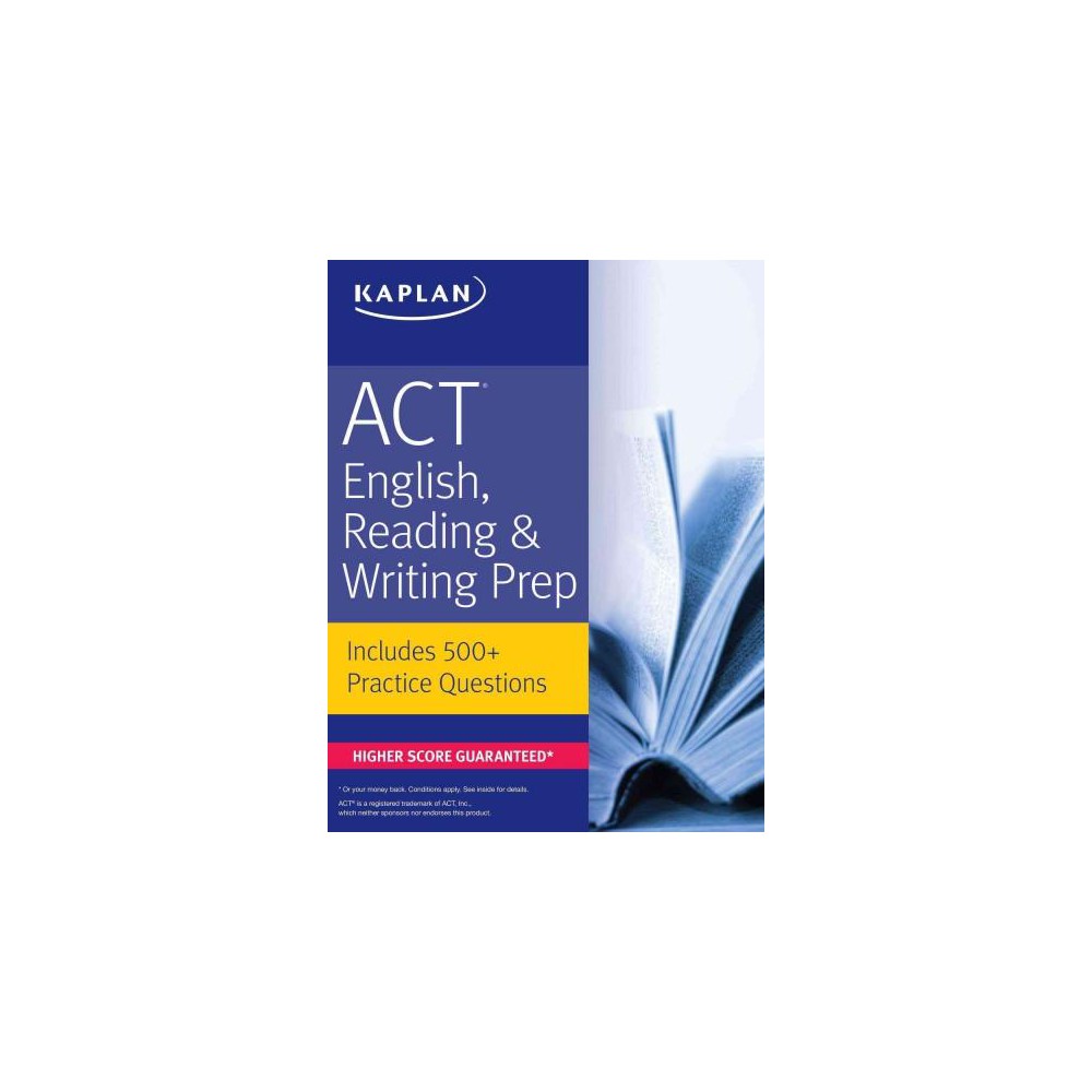 Kaplan Act English, Reading & Writing Prep : Includes 500+ Practice Questions (Paperback)