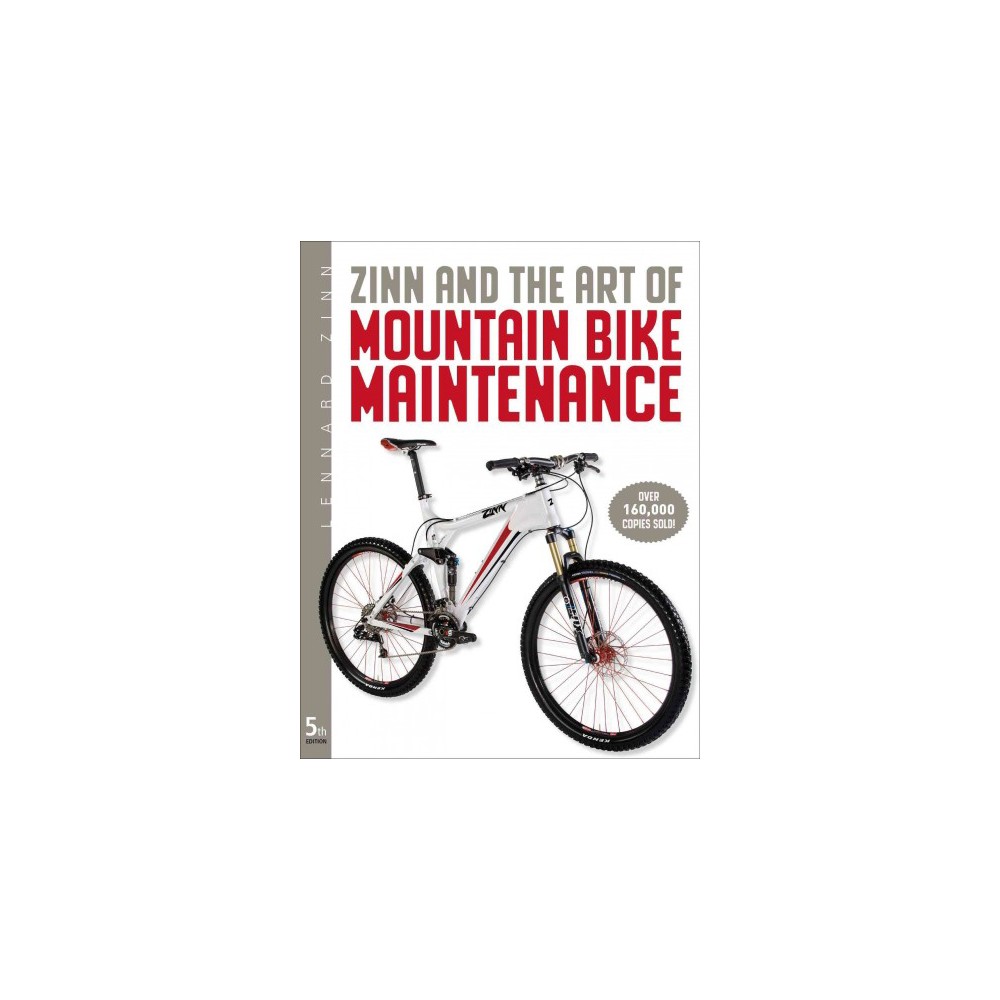 Zinn and the Art of Mountain Bike Maintenance (Hardcover) (Lennard Zinn)