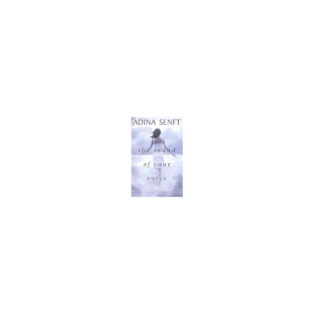 Sound of Your Voice (Paperback) (Adina Senft)