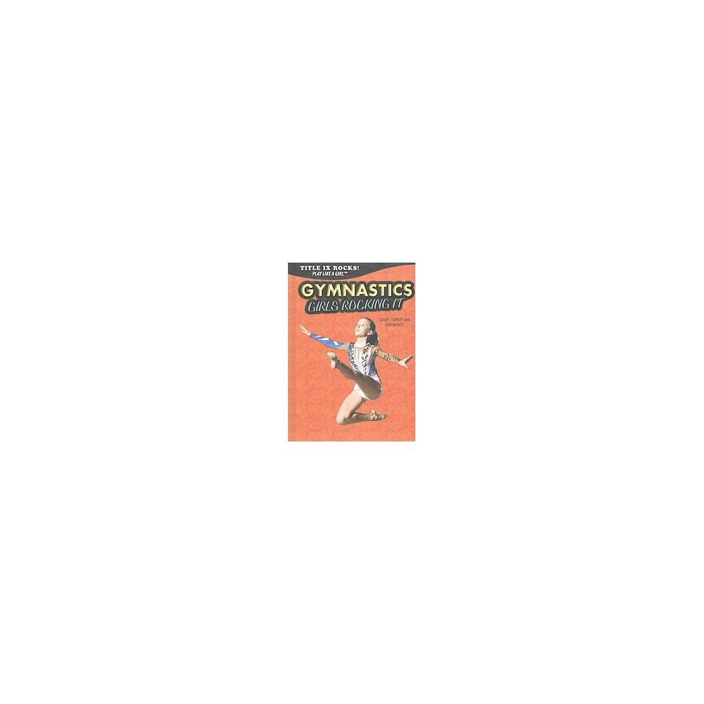 Gymnastics ( Title IX Rocks: Play Like a Girl) (Hardcover)