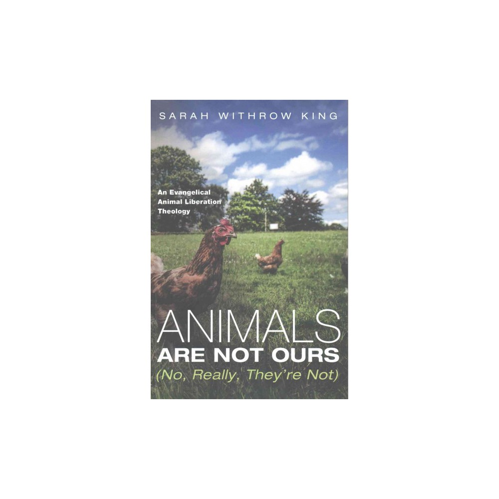 Animals Are Not Ours (Paperback)
