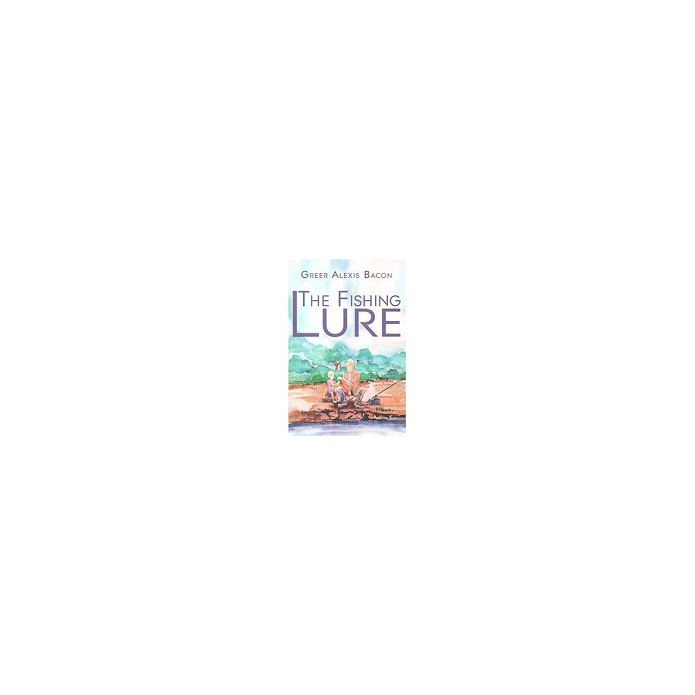 Fishing Lure (Paperback) (Greer Alexis Bacon)