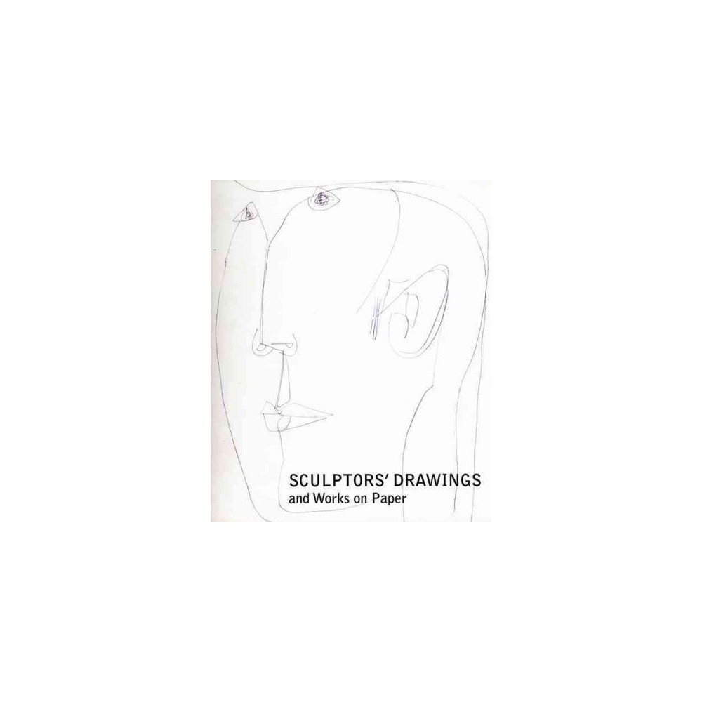 Sculptors Drawings and Works on Paper (Paperback) (Frances Carey)