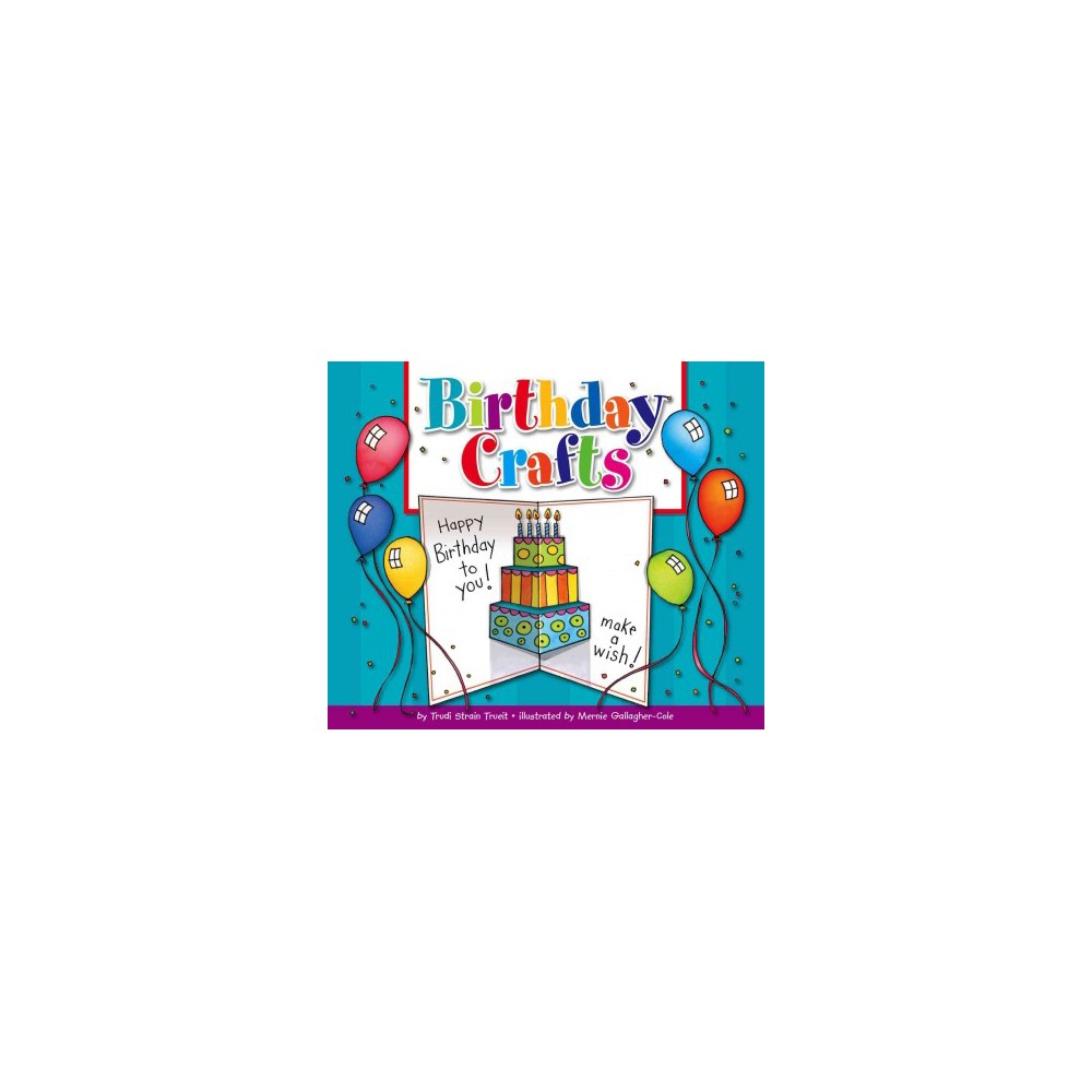 Birthday Crafts (Library) (Trudi Strain Trueit)