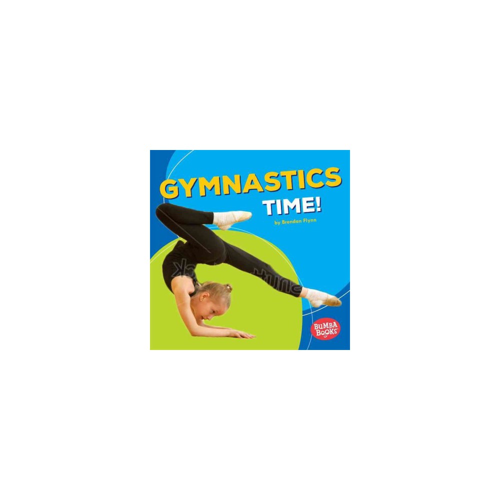 Gymnastics Time! (Library) (Brendan Flynn)