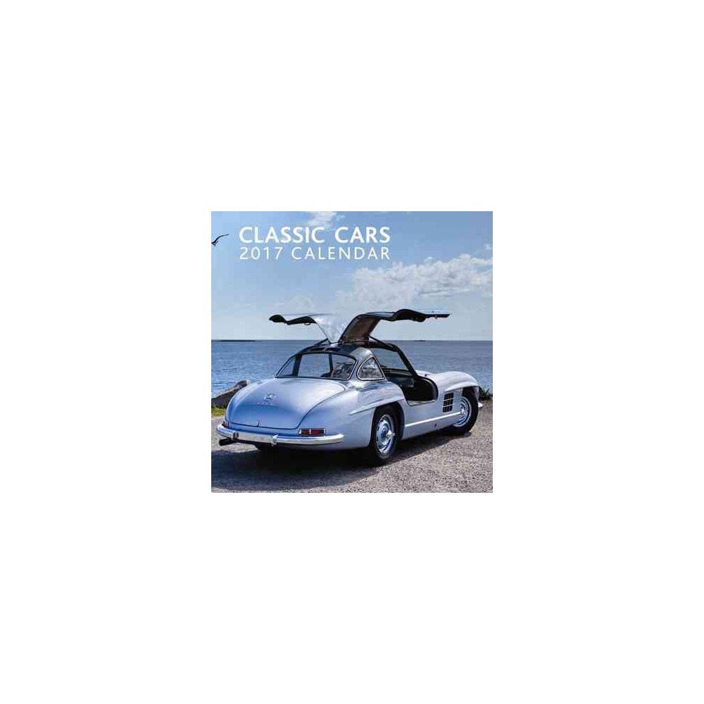 Classic Cars 2017 Calendar (Paperback)