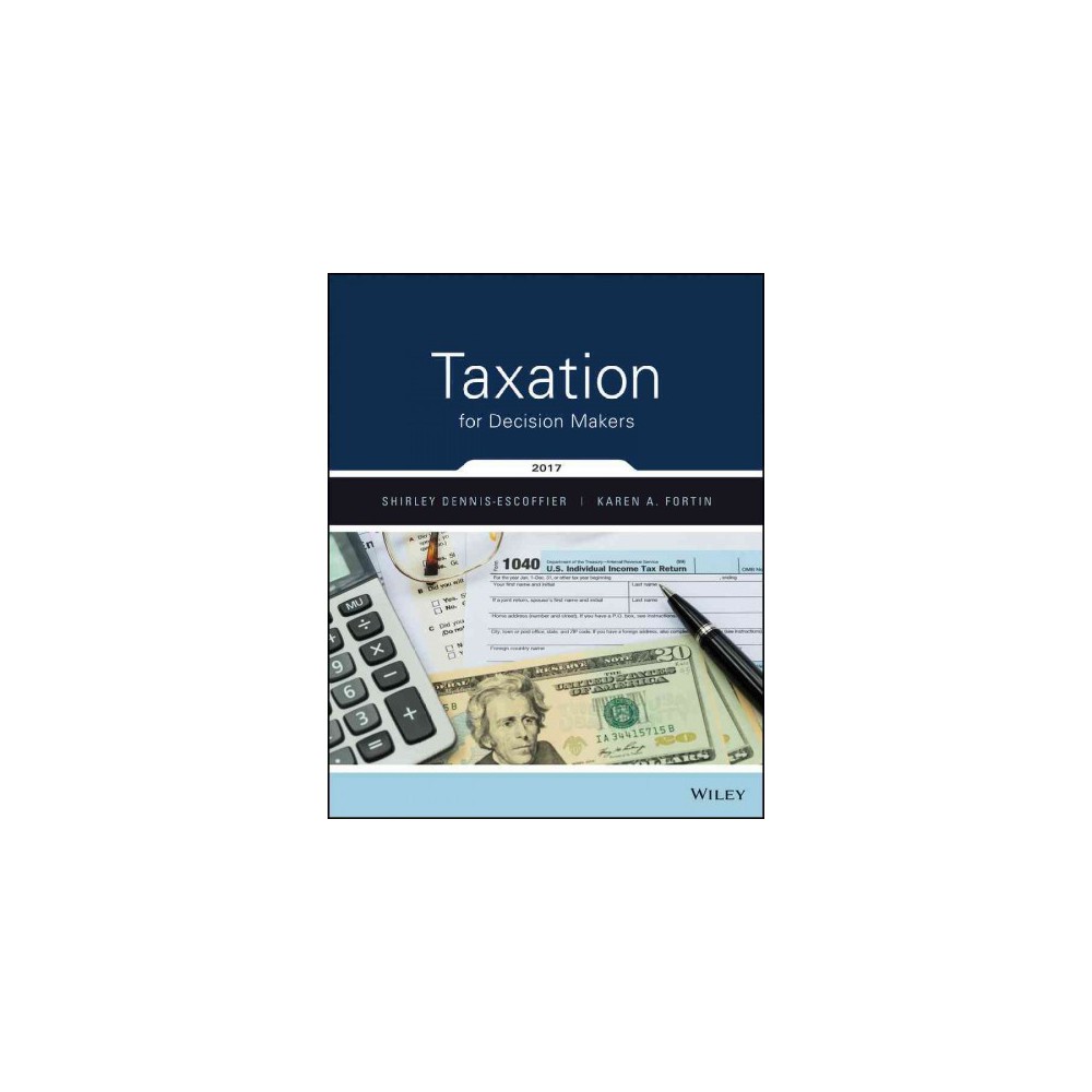Taxation for Decision Makers 2017 (Paperback) (Shirley Dennis-Escoffier)