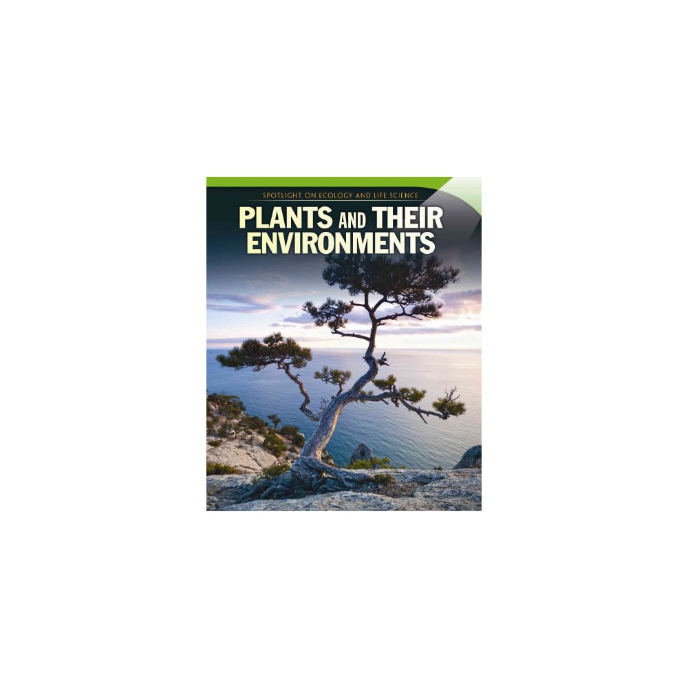 Plants and Their Environments (Vol 0) (Library) (Erin Long)