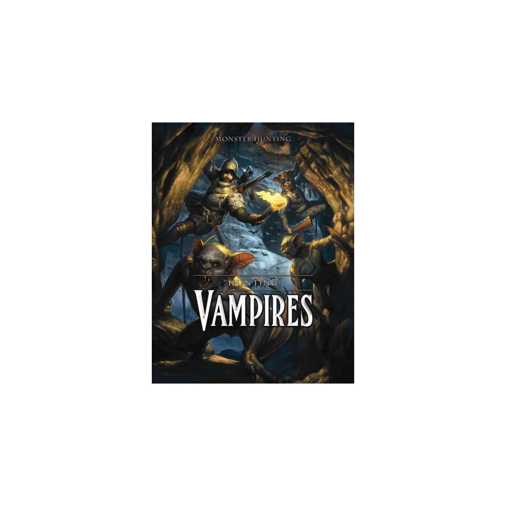 Hunting Vampires (Vol 0) (Library) (Steve White)