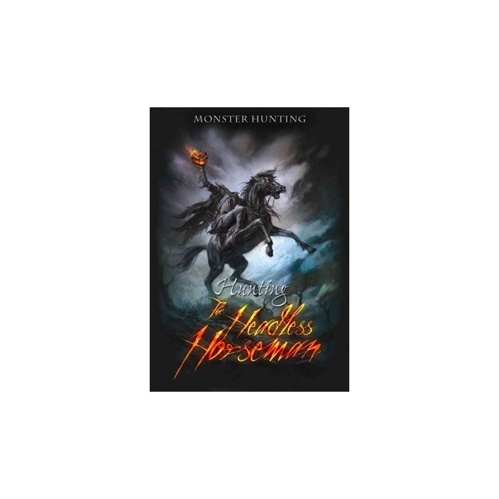 Hunting the Headless Horseman (Vol 0) (Library) (Mark Latham)