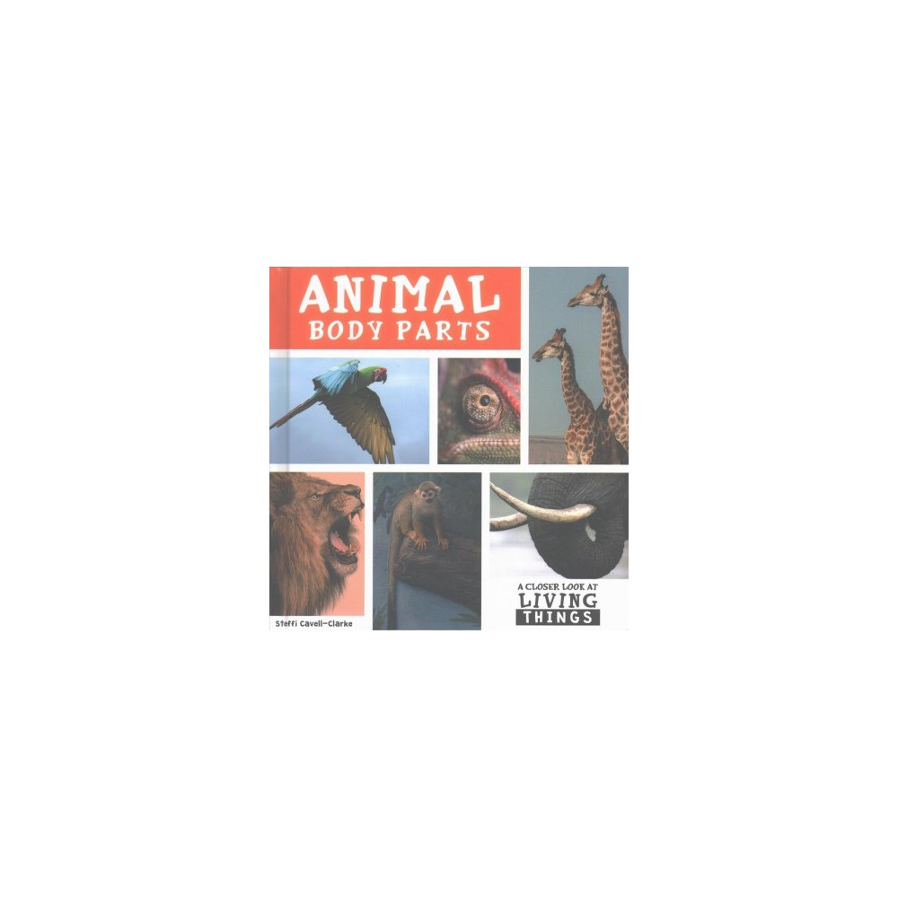 Animal Body Parts (Vol 1) (Library) (Steffi Cavell-clarke)