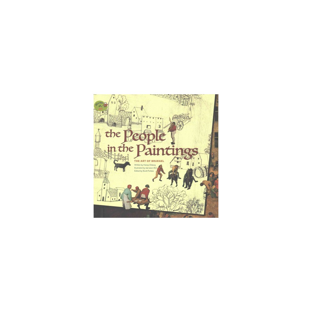 People in the Paintings : The Art of Bruegel (Library) (Haneul Ddang)