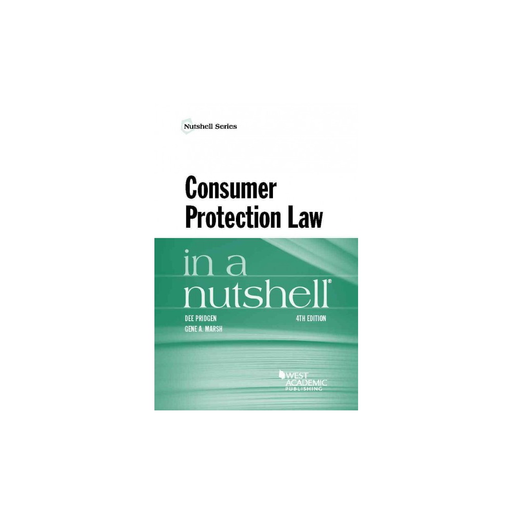 Consumer Protection Law in a Nutshell (Paperback) (Dee Pridgen)