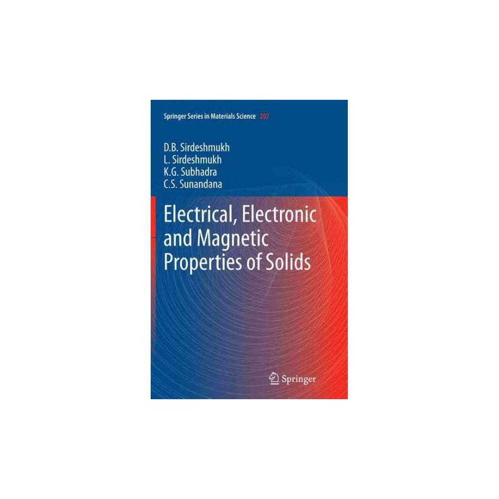 Electrical, Electronic and Magnetic Properties of Solids (Reprint) (Paperback) (Dinker Sirdeshmukh)