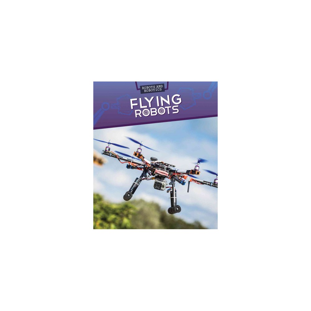 Flying Robots (Library) (Daniel R. Faust)