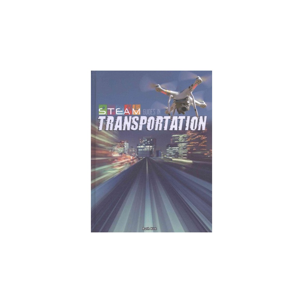 Steam Guides in Transportation (Library) (Ruth M. Kirk)